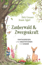 Zauberwald & Zwergenkraft - Dirk Grosser, Jennie Appel