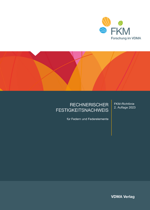 Rechnerischer Festigkeitsnachweis f&uuml;r Federn und Federelemente - 