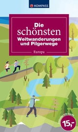 Die sch&ouml;nsten Weitwanderungen und Pilgerwege Europa