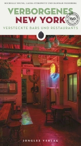 Verborgenes New York - Michelle Young, Laura Itzkowitz, Hannah Frishberg