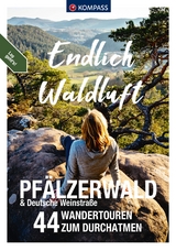 Endlich Waldluft - Pf&auml;lzerwald und Deutsche Weinstra&szlig;e - 