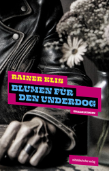 Blumen f&uuml;r den Underdog - Rainer Klis