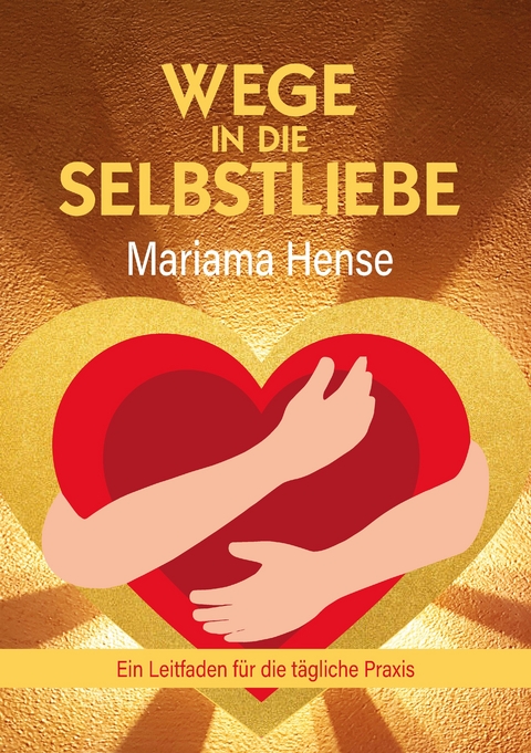 Wege in die Selbstliebe - Mariama Hense