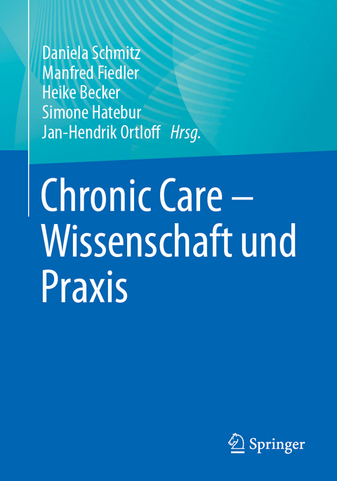Chronic Care - Wissenschaft und Praxis - 