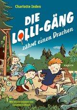 Die Lolli-G&auml;ng z&auml;hmt einen Drachen - Charlotte Inden
