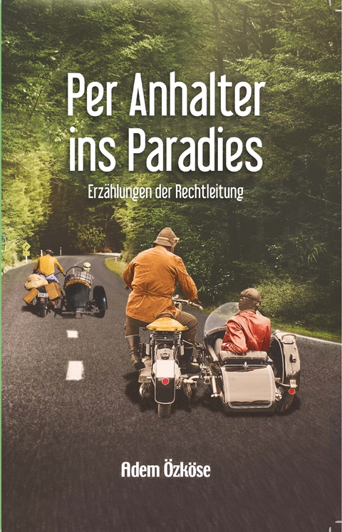 Per Anhalter ins Paradies