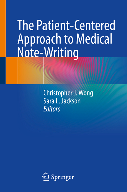 The Patient-Centered Approach to Medical Note-Writing - 