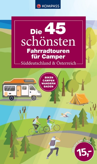 Die 45 schönsten Fahrradtouren für Camper Süddeutschland & Österreich
