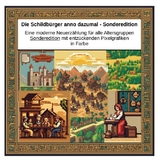 Die Schildb&uuml;rger anno dazumal - Sonderedition - Holger Kiefer