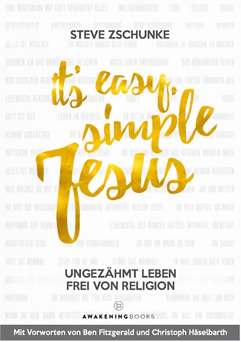 It&acute;s easy, simple Jesus - Steve Zschunke