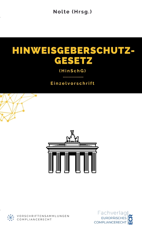 Hinweisgeberschutzgesetz (HinSchG) - Andreas Maximilian Nolte (Hrsg.)