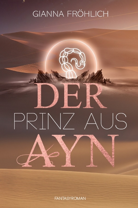 Der Prinz aus Ayn - Gianna Janina Fr&ouml;hlich