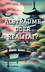 Albtr&auml;ume oder Realit&auml;t? - Mia Sommer