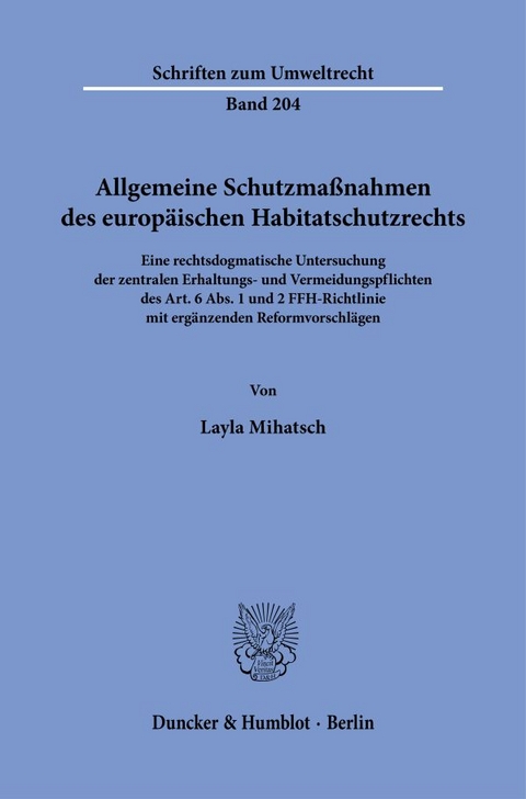 Allgemeine Schutzma&szlig;nahmen des europ&auml;ischen Habitatschutzrechts. - Layla Mihatsch