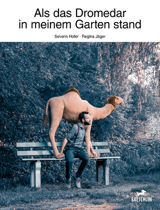 Als das Dromedar in meinem Garten stand
