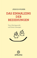 Das Einmaleins der Beziehungen - Jessica Wilker