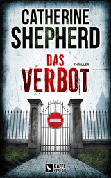 Das Verbot: Thriller - Catherine Shepherd