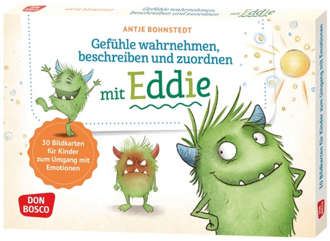Gef&uuml;hle wahrnehmen, beschreiben und zuordnen mit Eddie - Antje Bohnstedt