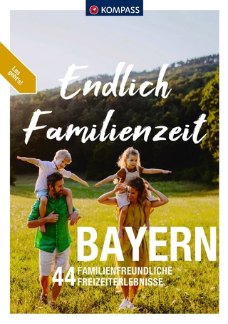 Endlich Familienzeit - Bayern