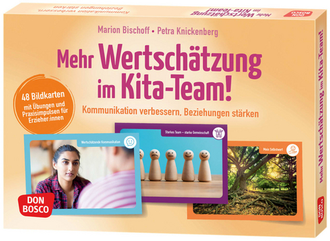 Mehr Wertschätzung im Kita-Team!, m. 1 Beilage - Marion Bischoff, Petra Knickenberg