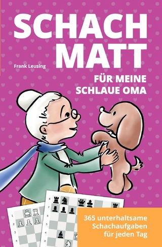 Schachmatt für meine schlaue Oma
