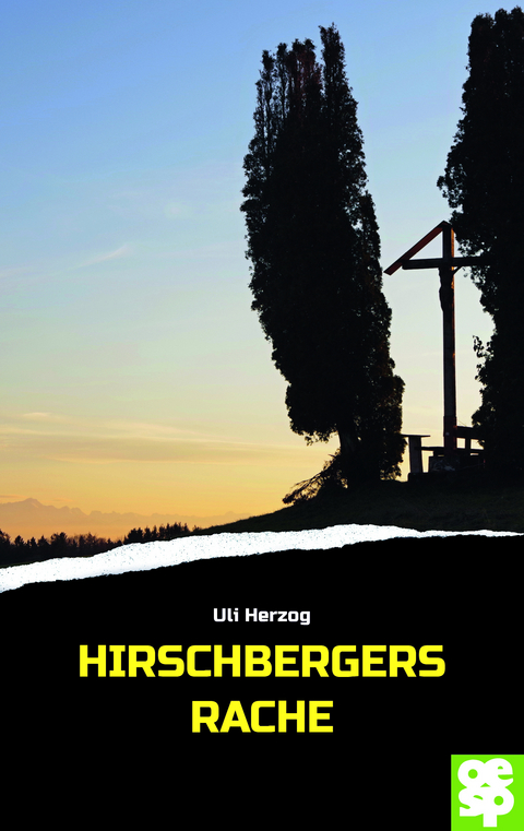 Hirschbergers Rache - Uli Herzog