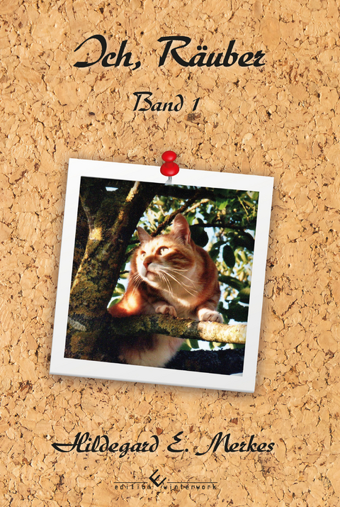 Ich, R&auml;uber - Hildegard E. Merkes