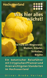 Hochsauerland - Was hier alles w&auml;chst! - Susanne Lipps, Oliver Breda