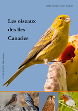 Les oiseaux des &icirc;les Canaries - Ulrike Strecker, Horst Wilkens