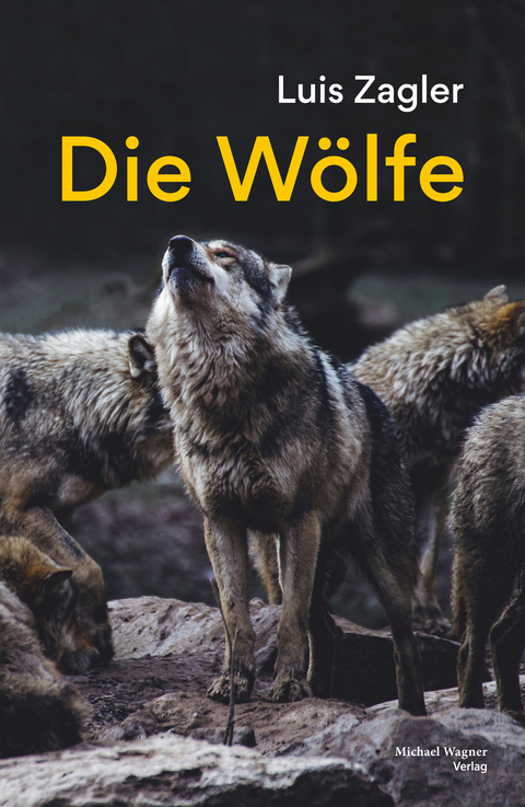 Die W&ouml;lfe - Luis Zagler
