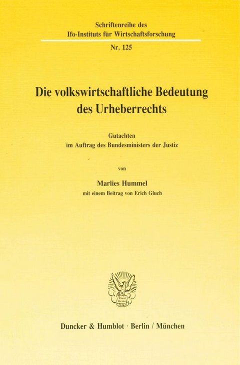 Die volkswirtschaftliche Bedeutung des Urheberrechts. - Marlies Hummel