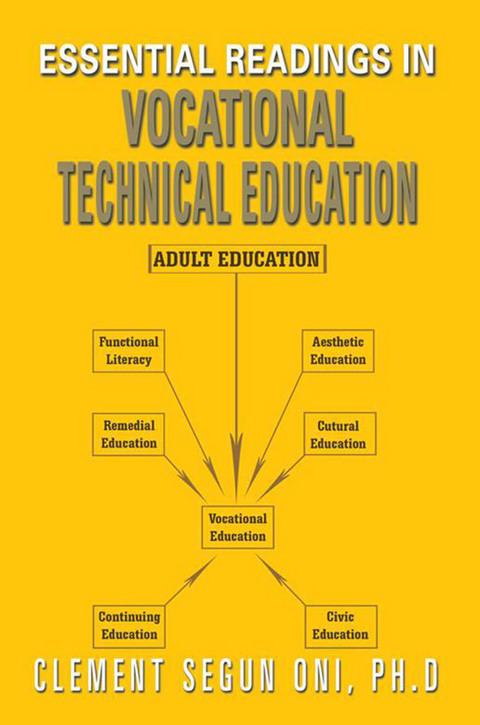 Essential Readings in Vocational Technical Education - Clement Segun Oni