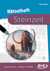 R&auml;tselheft Steinzeit - Lara Keste