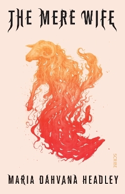 The Mere Wife - Maria Dahvana Headley