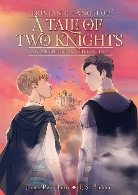 A Tale Of Two Knights: Tristan And Lancelot