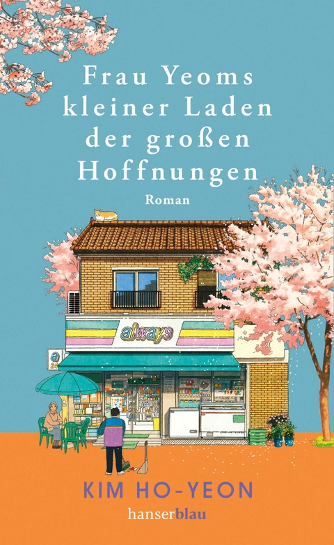 Frau Yeoms kleiner Laden der gro&szlig;en Hoffnungen - Kim Ho-yeon