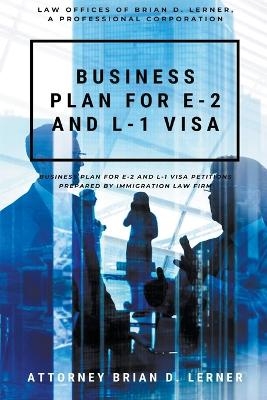 Business Plan for E-2 and L-1 Visa - Brian D Lerner