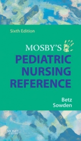 Mosby's Pediatric Nursing Reference - Betz, Cecily Lynn; Sowden, Linda A.