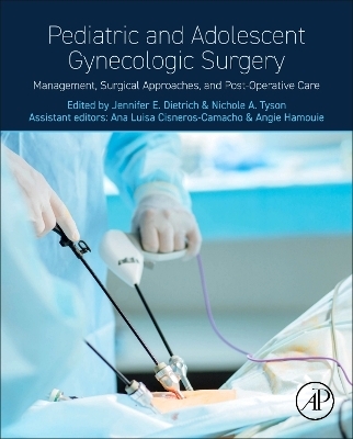 Pediatric and Adolescent Gynecologic Surgery - 