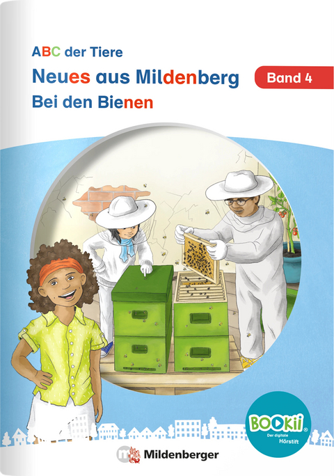 Neues aus Mildenberg &ndash; Bei den Bienen - Stefanie Drecktrah, Nicole Brandau, Bettina Erdmann