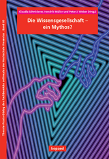 Die Wissensgesellschaft &ndash; ein Mythos? - 