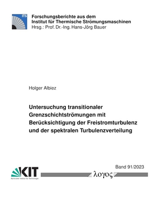Untersuchung transitionaler Grenzschichtströmungen mit Berücksichtigung der Freistromturbulenz und der spektralen Turbulenzverteilung