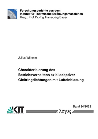 Charakterisierung des Betriebsverhaltens axial adaptiver Gleitringdichtungen mit Lufteinblasung