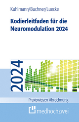 Kodierleitfaden für die Neuromodulation 2024 - Kuhlmann, Harald; Luecke, Thorsten; Buchner, Franziska