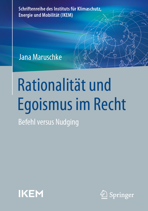 Rationalit&auml;t und Egoismus im Recht - Jana Maruschke