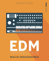 EDM arrangieren - Thomas Foster