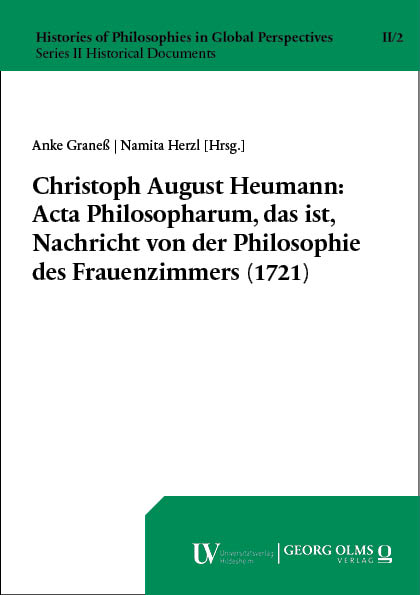 Christoph August Heumann: Acta Philosopharum, das ist, Nachricht von der Philosophie des Frauenzimmers (1721) - 