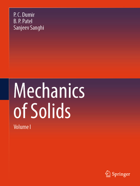 Mechanics of Solids - P. C. Dumir, B. P. Patel, Sanjeev Sanghi