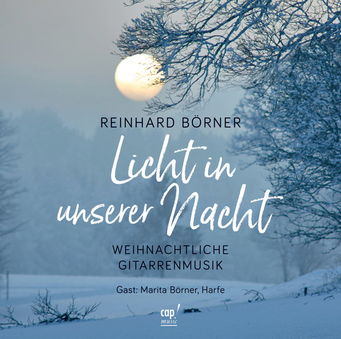 Licht in unserer Nacht - Reinhard B&ouml;rner