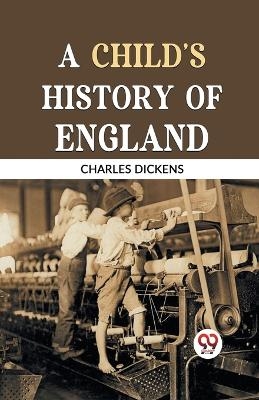 A Child�S History of England